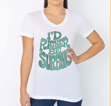 I’d rather be surfing - women's