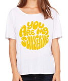 You Are My Sunshine - women's