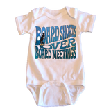 Board Shorts Over Board Meetings - onesie