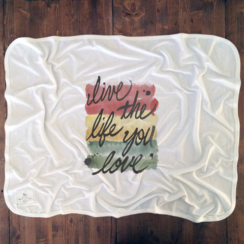 Life The Life You Love - Baby Blankets