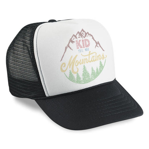 Kid You'll Move Mountains - Snapback Hats