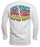 High Tides Nose Rides Good Vibes - men's